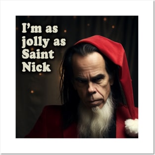 I'm as Jolly as Saint Nick Cave Posters and Art